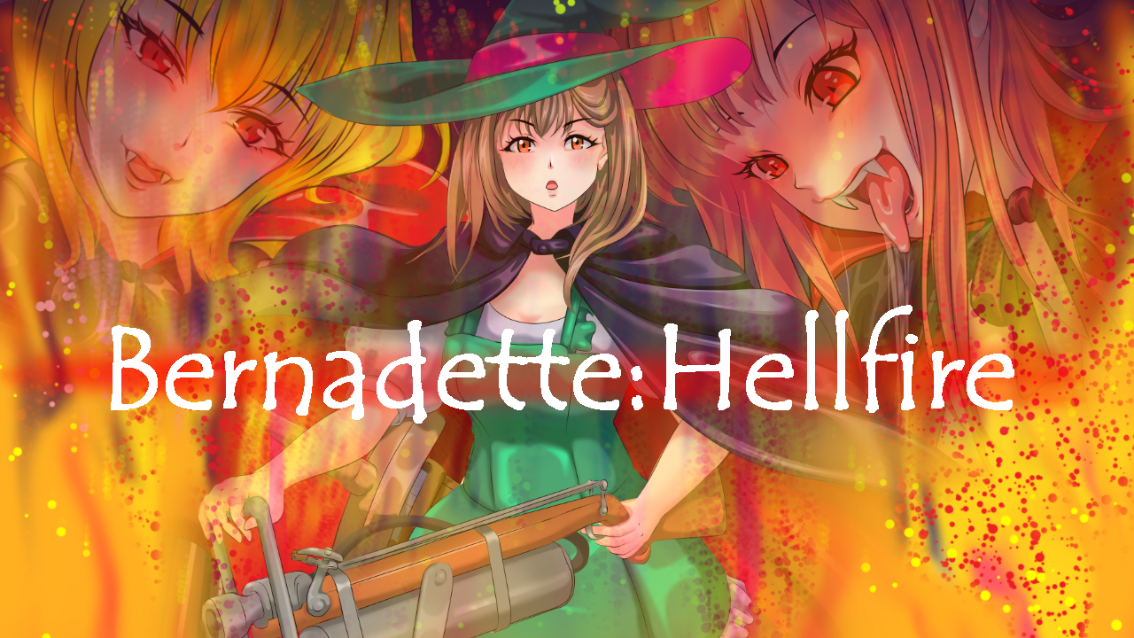 Bernadette:Hellfire